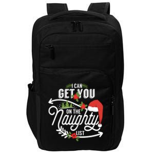 I Can Get You On Santa Naughty List Funny Christmas Funny Gift Cute Gift Impact Tech Backpack