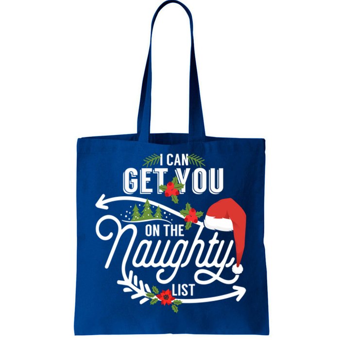 I Can Get You On Santa Naughty List Funny Christmas Funny Gift Cute Gift Tote Bag