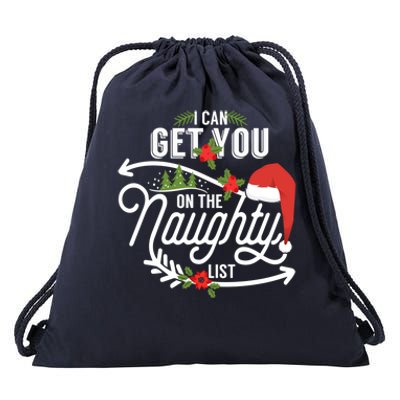 I Can Get You On Santa Naughty List Funny Christmas Funny Gift Cute Gift Drawstring Bag