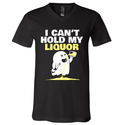 I CanT Hold My Liquor V-Neck T-Shirt