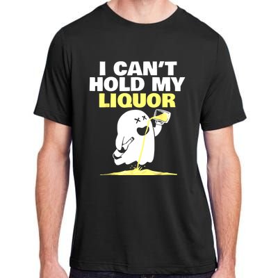 I CanT Hold My Liquor Adult ChromaSoft Performance T-Shirt