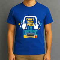 I CanT Hear You IM Gaming Pc Gamers Themed Gift T-Shirt
