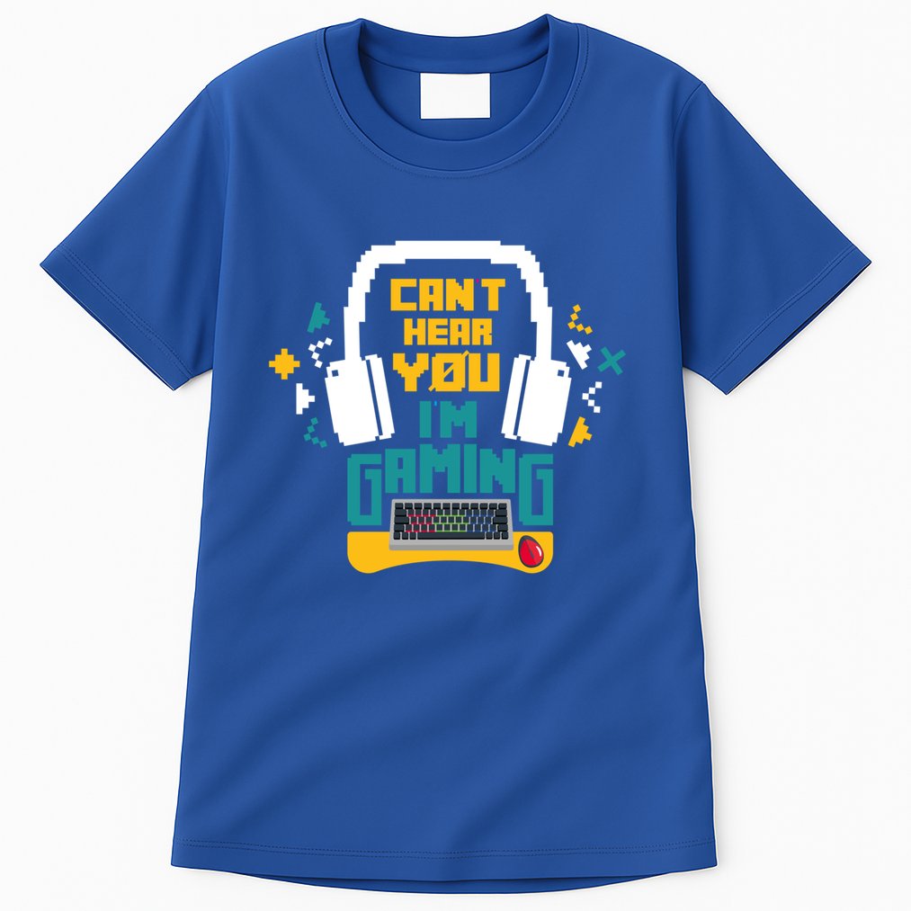 I CanT Hear You IM Gaming Pc Gamers Themed Gift Tall T-Shirt