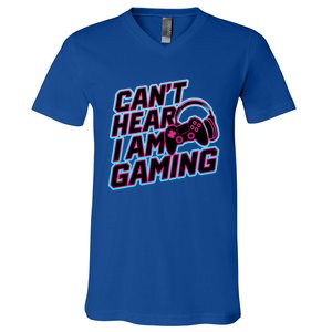 I Can’T Hear I Am Gaming Gamer Game Lover Gift V-Neck T-Shirt