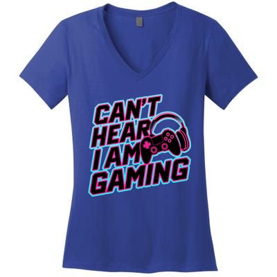 I Can’T Hear I Am Gaming Gamer Game Lover Gift Women's V-Neck T-Shirt