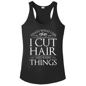 I Cut Hair And Know Things Hairdresser Hairstylist Barber Cute Gift Ladies PosiCharge Competitor Racerback Tank