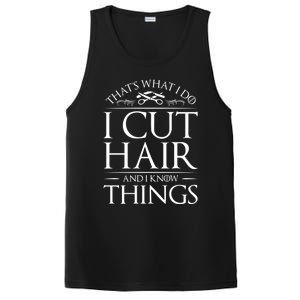 I Cut Hair And Know Things Hairdresser Hairstylist Barber Cute Gift PosiCharge Competitor Tank