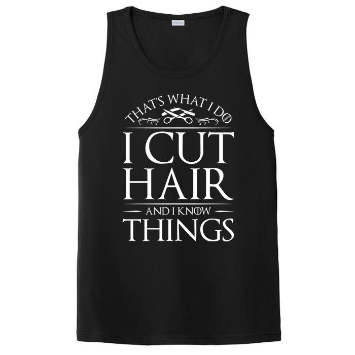 I Cut Hair And Know Things Hairdresser Hairstylist Barber Cute Gift PosiCharge Competitor Tank