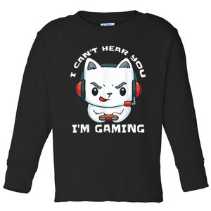 I Cant Hear You Im Gaming Funny Gamer Gift Mic And Headset Toddler Long Sleeve Shirt