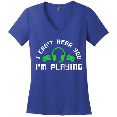 I Cant Hear You I Am Playing Gaming Headset Cute Gift Women's V-Neck T-Shirt