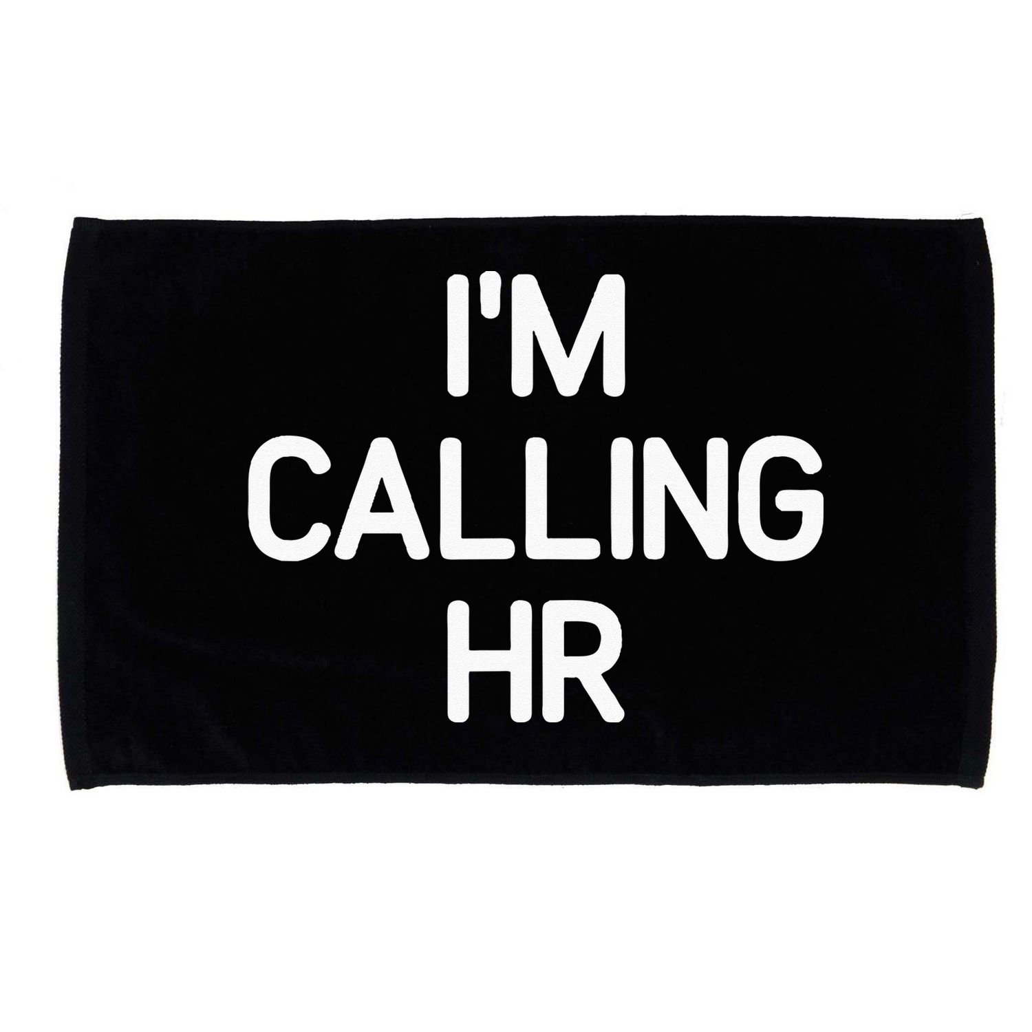 Im Calling HR Funny Jokes Sarcastic Microfiber Hand Towel