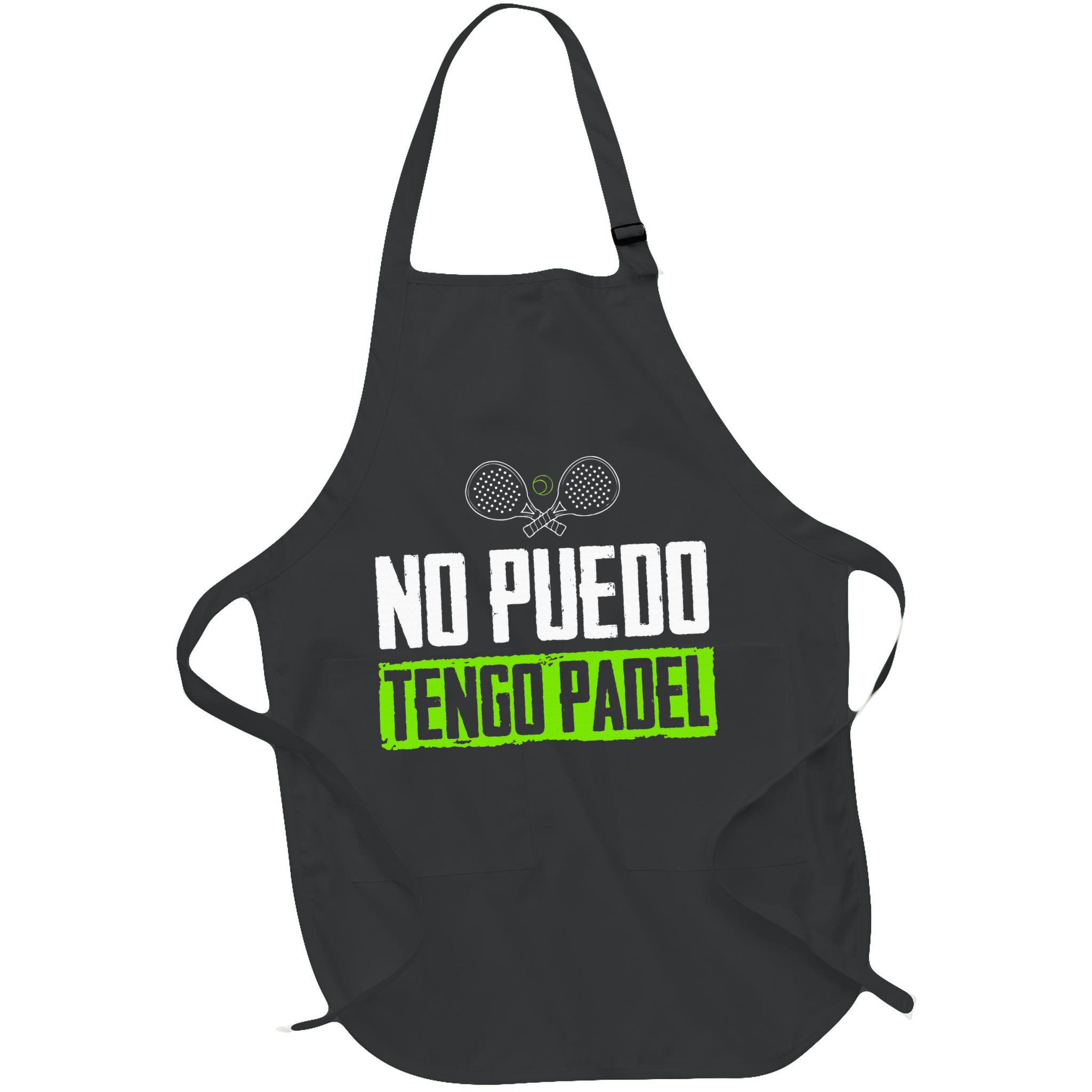 I can't have Padel Tennis Padel Padel Players Apron
