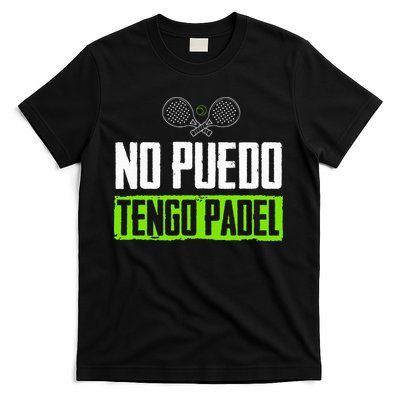 I can't have Padel Tennis Padel Padel Players T-Shirt