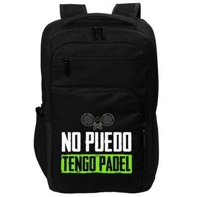 I can't have Padel Tennis Padel Padel Players Impact Tech Backpack