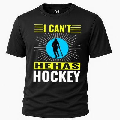 I Cant He Has Hockey Cooling Performance Crew T-Shirt
