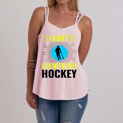 I Cant He Has Hockey Women's Strappy Tank