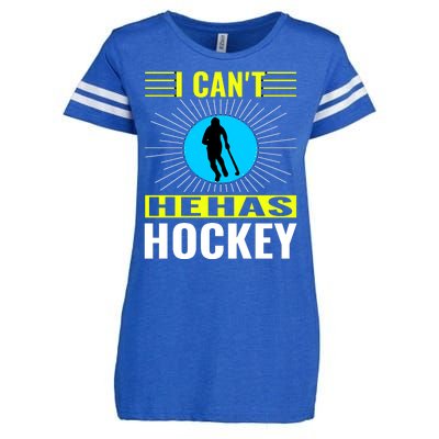 I Cant He Has Hockey Enza Ladies Jersey Football T-Shirt