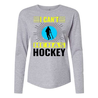 I Cant He Has Hockey Womens Cotton Relaxed Long Sleeve T-Shirt