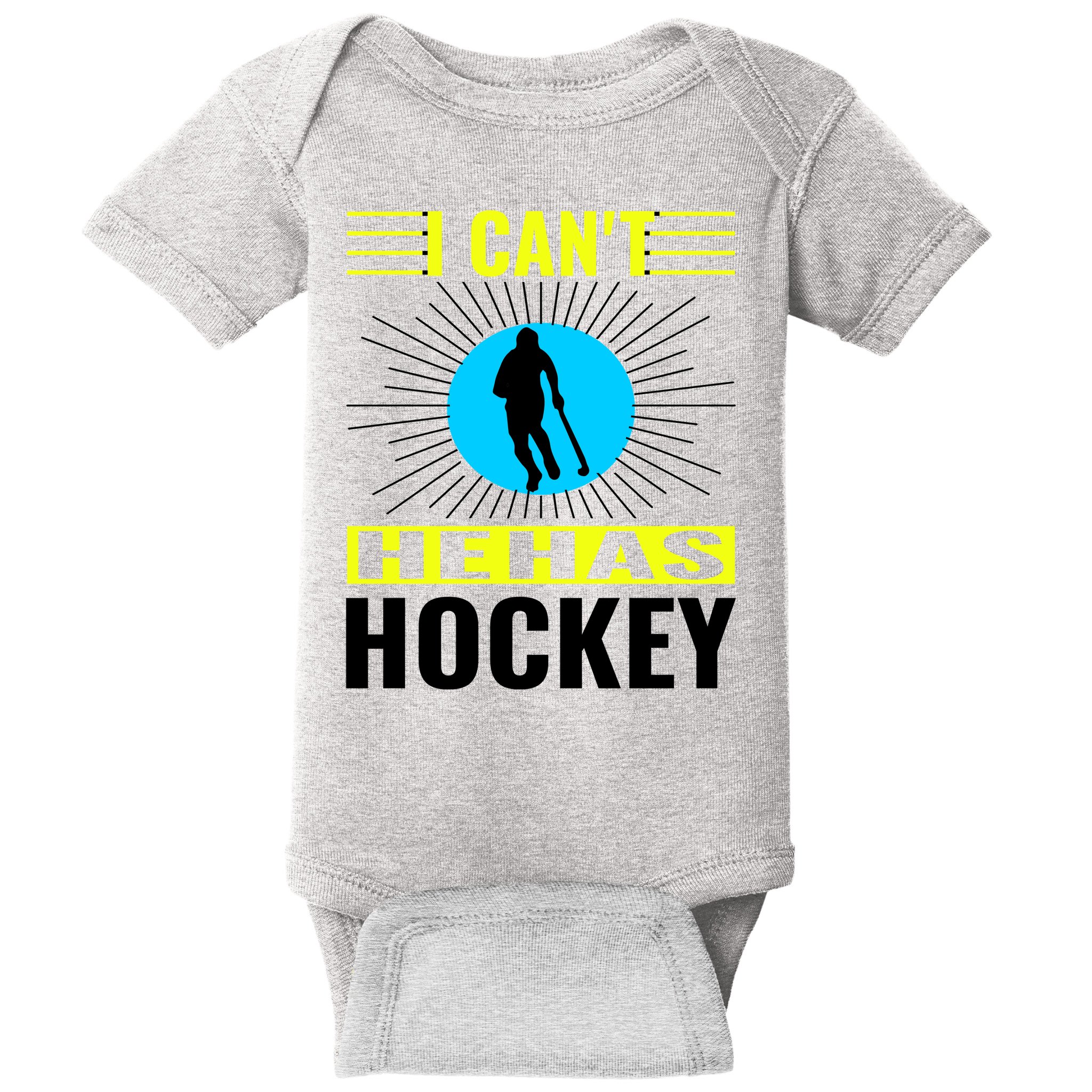 I Cant He Has Hockey Baby Bodysuit
