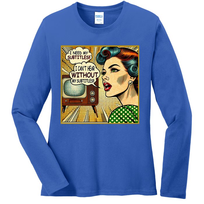 I CanT Hear Need Subtitles Watch Loud Tv Humorous Sayings Ladies Long Sleeve Shirt