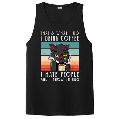 I Coffee Hate People And I Know Things Cat Gift PosiCharge Competitor Tank