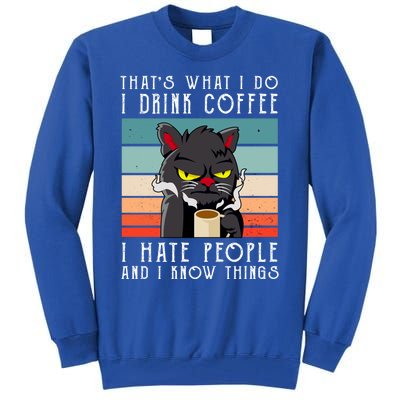 I Coffee Hate People And I Know Things Cat Gift Tall Sweatshirt