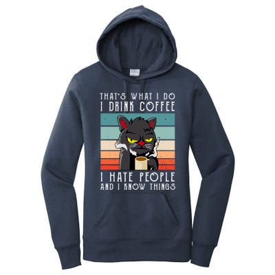 I Coffee Hate People And I Know Things Cat Gift Women's Pullover Hoodie