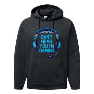 I Cant Hear You Im Gaming Video Gamer Geek Performance Fleece Hoodie