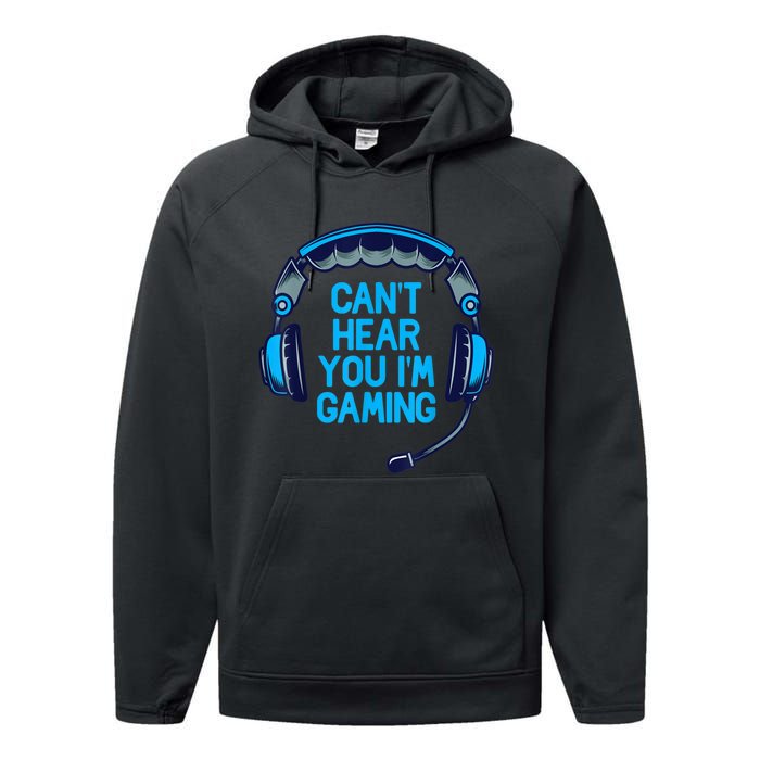 I Cant Hear You Im Gaming Video Gamer Geek Performance Fleece Hoodie