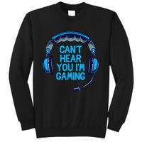 I Cant Hear You Im Gaming Video Gamer Geek Sweatshirt