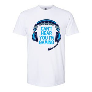 I Cant Hear You Im Gaming Video Gamer Geek Softstyle CVC T-Shirt