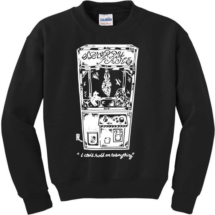 I CanT Hold On To Anything Kids Sweatshirt