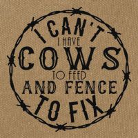 I CanT Have Cows To Feed And Fence To Fix Farmer Cotton Canvas Backpack
