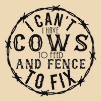 I CanT Have Cows To Feed And Fence To Fix Farmer Drawstring Bag