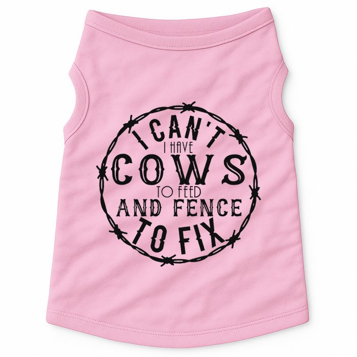 I CanT Have Cows To Feed And Fence To Fix Farmer Doggie Tank