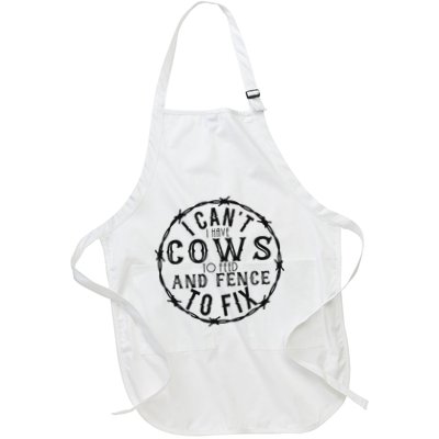 I CanT Have Cows To Feed And Fence To Fix Farmer Apron