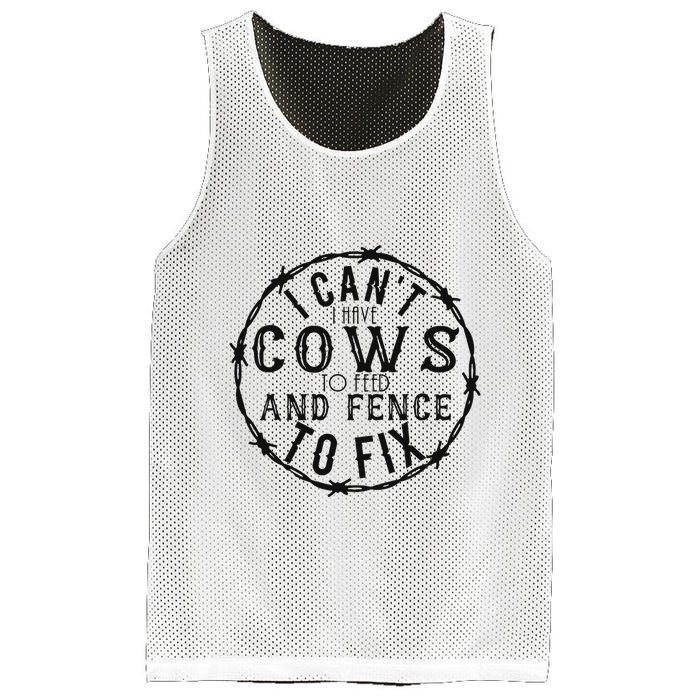 I CanT Have Cows To Feed And Fence To Fix Farmer Mesh Reversible Basketball Jersey Tank