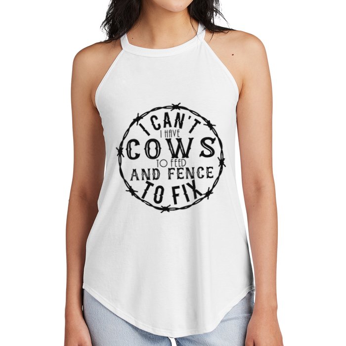 I CanT Have Cows To Feed And Fence To Fix Farmer Women's Perfect Tri Rocker Tank
