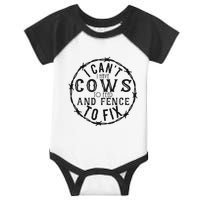 I CanT Have Cows To Feed And Fence To Fix Farmer Infant Baby Jersey Bodysuit