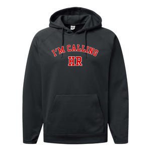 IM Calling Hr Funny Human Resource Performance Fleece Hoodie