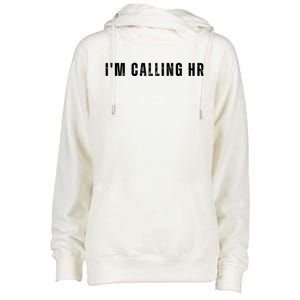 Im Calling Hr Womens Funnel Neck Pullover Hood