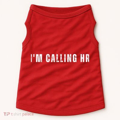 Im Calling Hr Doggie Tank