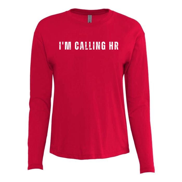 Im Calling Hr Womens Cotton Relaxed Long Sleeve T-Shirt