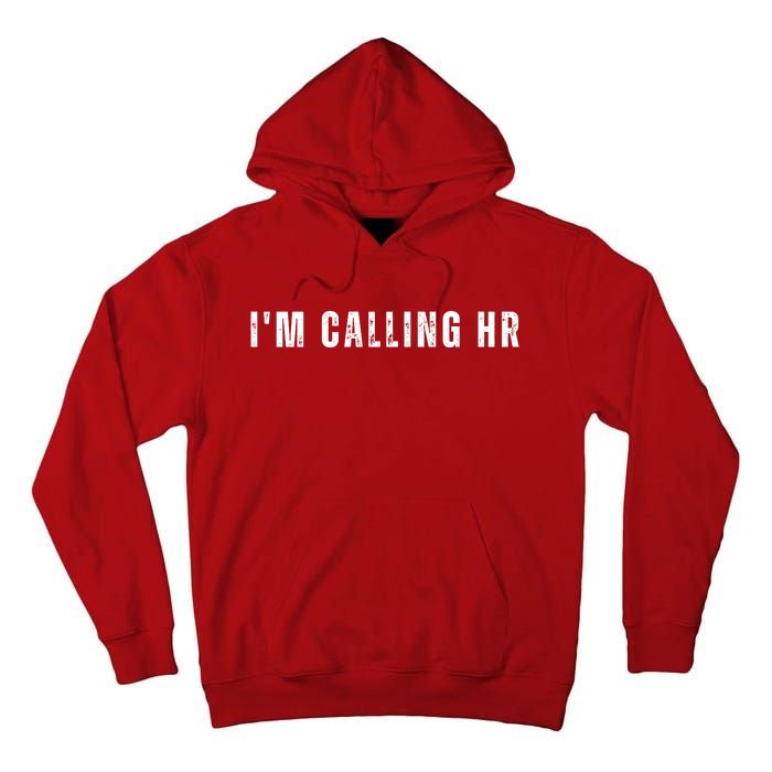 Im Calling Hr Tall Hoodie