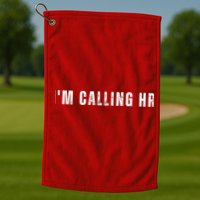 Im Calling Hr Golf Towel