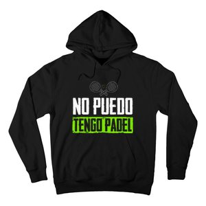 I CanT Have Padel Tennis Padel Padel Players Hoodie