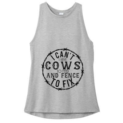 I CanT Have Cows To Feed And Fence To Fix Farmer Vintage Ladies PosiCharge Tri-Blend Wicking Tank