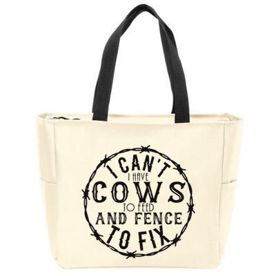 I CanT Have Cows To Feed And Fence To Fix Farmer Vintage Zip Tote Bag