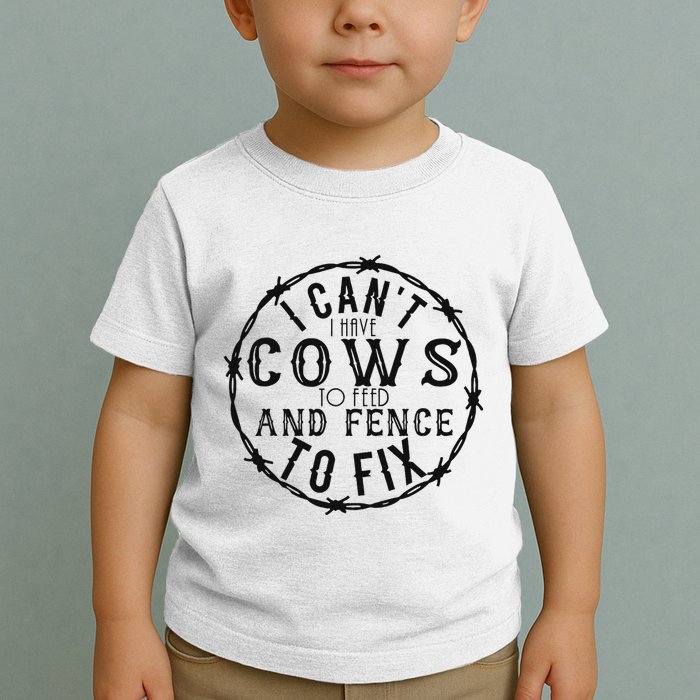 I CanT Have Cows To Feed And Fence To Fix Farmer Vintage Toddler T-Shirt