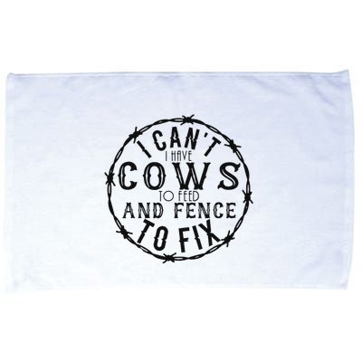 I CanT Have Cows To Feed And Fence To Fix Farmer Vintage Microfiber Hand Towel